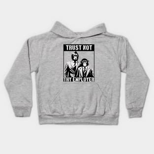 Trust Not Thy Employer Apes Kids Hoodie